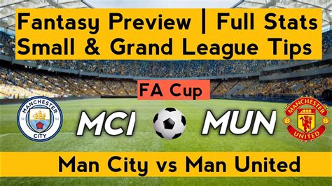 Mci Vs Mun Mci Vs Mun Dream11 Predictions Manchester City Vs