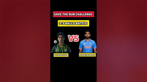 Jasprit Bumrah🇮🇳 Vs Naseem Shah🇵🇰 Save The Run Challenge😈3 3 Balls Battle😱 Cricket Trending