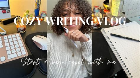 Cosy Writing Vlog Start A New Novel With Me YouTube