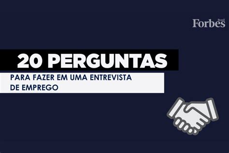 Perguntas Para Fazer Em Uma Entrevista De Emprego