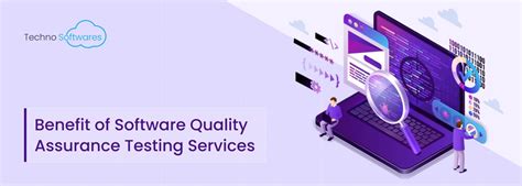 Benefit Of Software Quality Assurance Testing Services