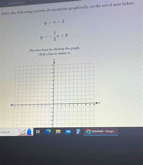 Deltamath Solve The Following System Of Equations Graphically On