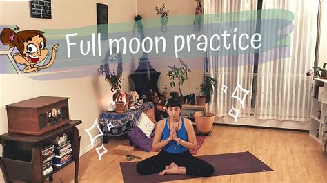 Full Moon Yoga Practice Youtube