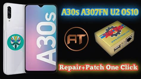 A30s A307Fn U2 Android 10 Imei Repair And Patch Fix Staus NG Ahmad