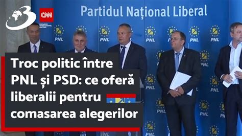 Troc Politic Ntre Pnl I Psd Ce Ofer Liberalii Pentru Comasarea