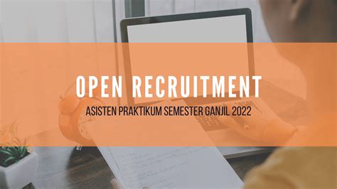 Pengumuman Open Recruitment Asisten Praktikum Semester Ganjil