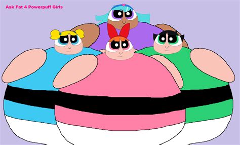 Ask Fat 4 Powerpuff Girls By Thegothengine On Deviantart