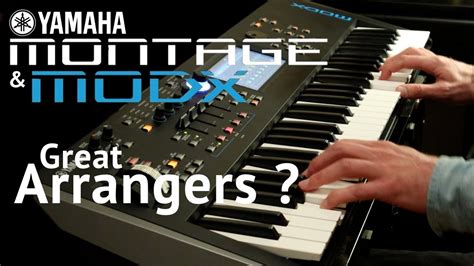 Play Yamaha Montage MODX Like An Arranger YouTube