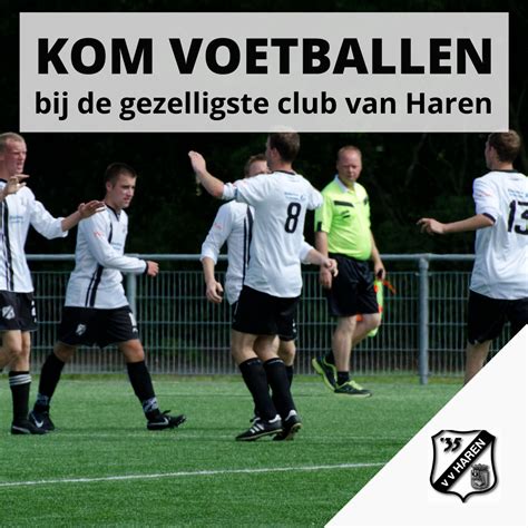 Kom Voetballen Bij VV Haren VV Haren