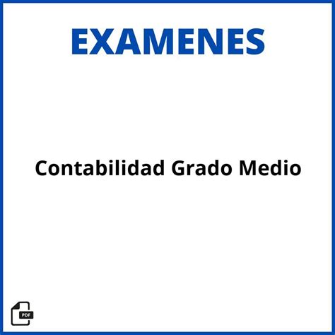 2024 Examen Contabilidad Grado Medio