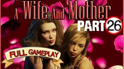 A Wife And Mother PART 26 YouTube