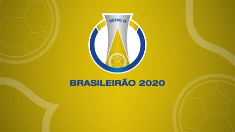 S Rie B Do Campeonato Brasileiro Confira A Classifica O Atualizada