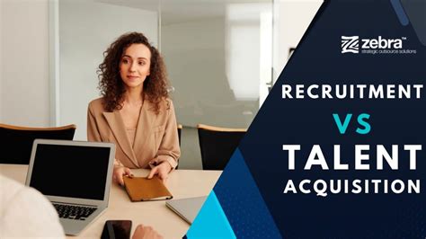 Recruitment Vs Talent Acquisition How Do You Fill A Vacancy