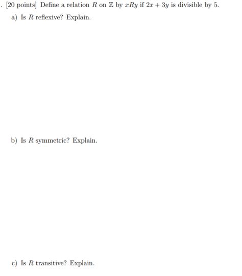 Solved 20 Points Define A Relation R On Z By Ry If 2x Chegg