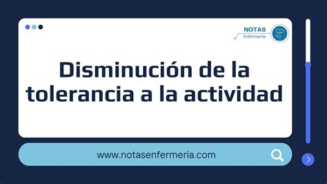 Riesgo De Disminuci N De La Tolerancia A La Actividad