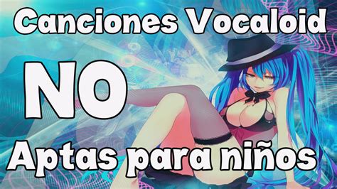 Canciones Vocaloid No Aptas Para Ni Os Youtube