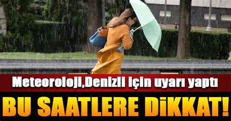 D Haber Denizli Haberleri Meteorolojiden Denizli I In Sar Kodlu