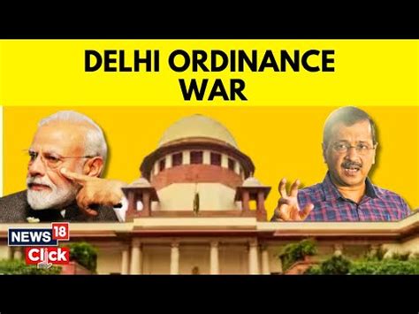 Understanding The Delhi Ordinance Of The Rajya Sabha Explained In