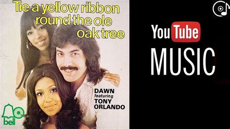 Dawn Feat Tony Orlando Tie A Yellow Ribbon Round The Old Oak Tree