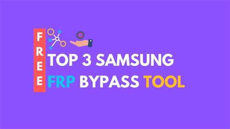 Top Free Samsung Frp Bypass Tools