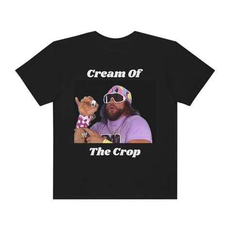 Cream Of The Crop Macho Man Randy Savage T Shirt Etsy