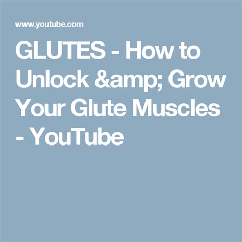 Glutes How To Unlock And Grow Your Glute Muscles Youtube Glutes Muscle Butt Workout