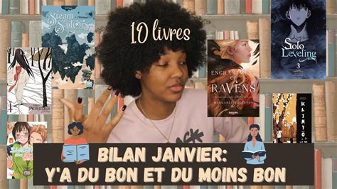 Bilan Lecture De Janvier Livres Du Bon Et Du Moins Bon Youtube