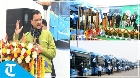 Cm Arvind Kejriwal Flags Off Electric Buses In Delhi Youtube