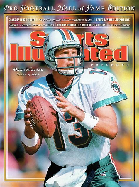 Dan Marino Hall Of Fame Class Of 2005 Sports Illustrated Cover ...