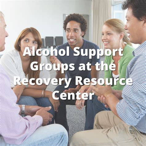 Alcohol Support Groups at the Recovery Resource Center