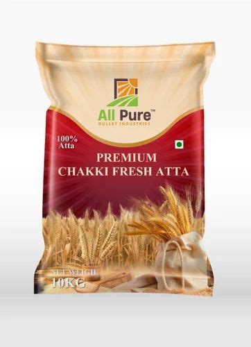 Premium Chakki Fresh Atta Packaging Size 10 Kg Packaging Type