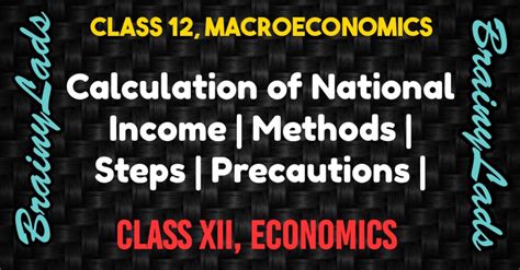 Calculation Of National Income Class Methods Steps Precautions