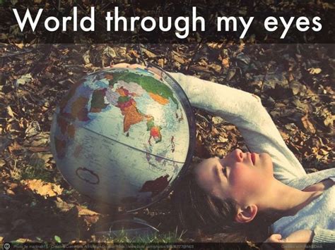 World Through My Eyes