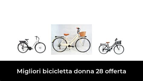 46 Migliori Bicicletta Donna 28 Offerta Nel 2022 Secondo 685 Esperti