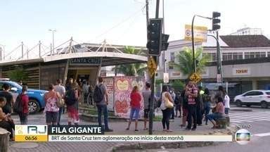 Bom Dia Rio Brt De Santa Cruz Tem Longa Fila De Passageiros Na Manh