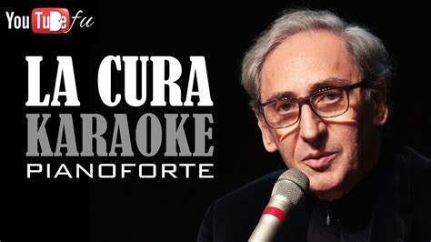 La Cura Karaoke Pianoforte Youtube