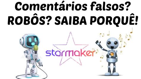 Starmaker Um Aplicativo Enganador Saiba Pra Que Serve Os Rob S Bots