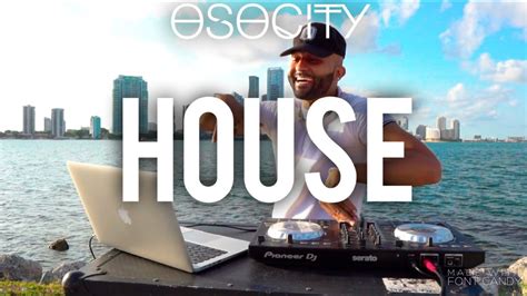 House Mix The Best Of House By Osocity Youtube