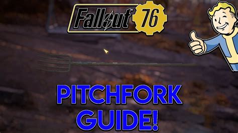 Fallout 76 Weapon Guide Pitchfork Youtube