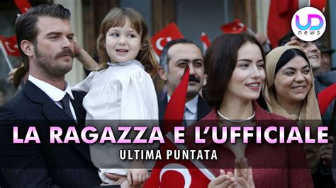 Anticipazioni La Ragazza E L Ufficiale Puntata Finale Kurt Seyit