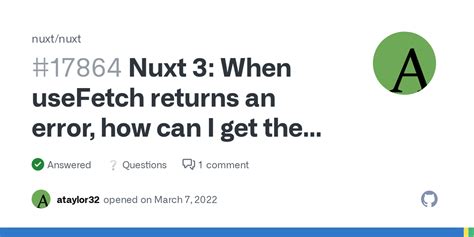 Nuxt When Usefetch Returns An Error How Can I Get The Response S