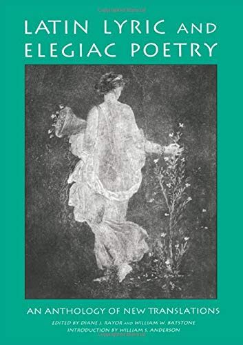 Amazon.com: Latin Lyric and Elegiac Poetry: An Anthology of New ...