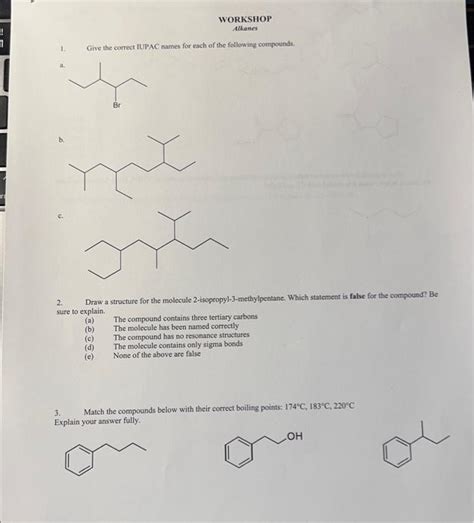 Solved 1 Give The Correct Iupac Names For Each Of The