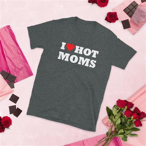 I Love Hot Moms Tshirt Funny Red Heart Love Moms T Shirt I Etsy