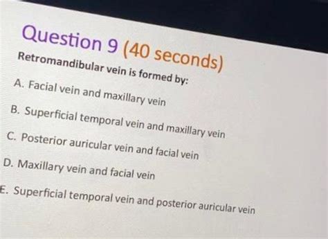 Solved B. Superficial temporal vein and maxillary vein C. | Chegg.com