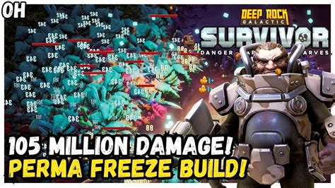 105 Million Damage PERMA FREEZE Build Deep Rock Galactic Survivors