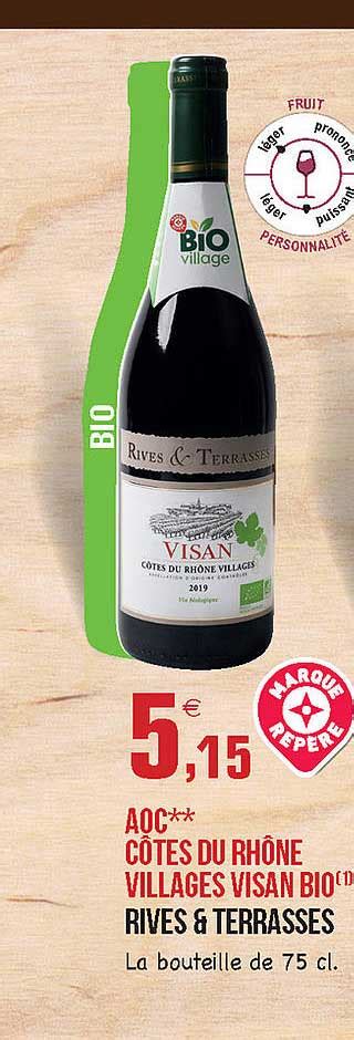 Promo Aoc Côtes Du Rhône Villages Visan Bio Rives Terrasses chez E