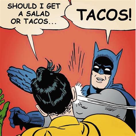 These Taco Memes Will Make You Wish It Was Taco Tuesday - The Real ...