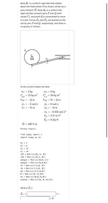 Solved Body B Is A Uniform Rigid Disk That Rotates About Chegg