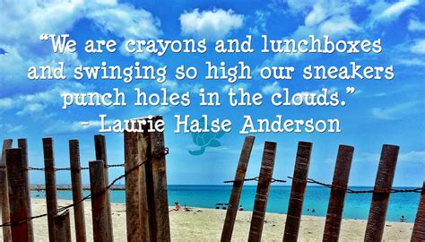 Laurie Halse Anderson Quote